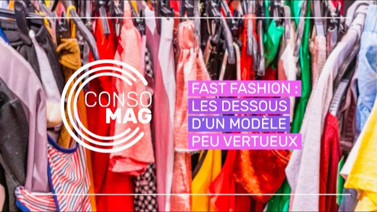 LE PIEGE DE LA FAST FASHION : UN MODELE PEU VERTUEUX #Consomag